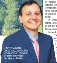  ??  ?? HAPPY: Alberto Costa and, above, the roads around Shawell already have their fair share of HGVs