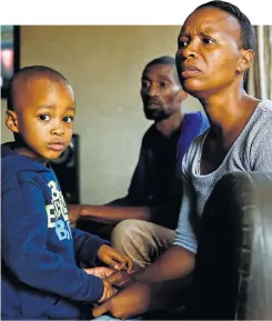  ?? Pictures: Moeletsi Mabe ?? Gregory and Cherren Louw with their son Quewin, 3, who survived an outbreak of listeriosi­s at a crèche in Klipspruit, Soweto, below.
