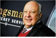  ?? DENNIS VAN TINE / GEISLER-FOTOPRES / DPA / ZUMA PRESS 2015 ?? Roger Ailes founded Fox News Channel in 1996 and ran it for 20 years before being forced out over sex harassment claims.