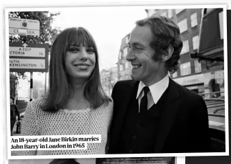  ??  ?? An 18-year-old Jane Birkin marries John Barry in London in 1965