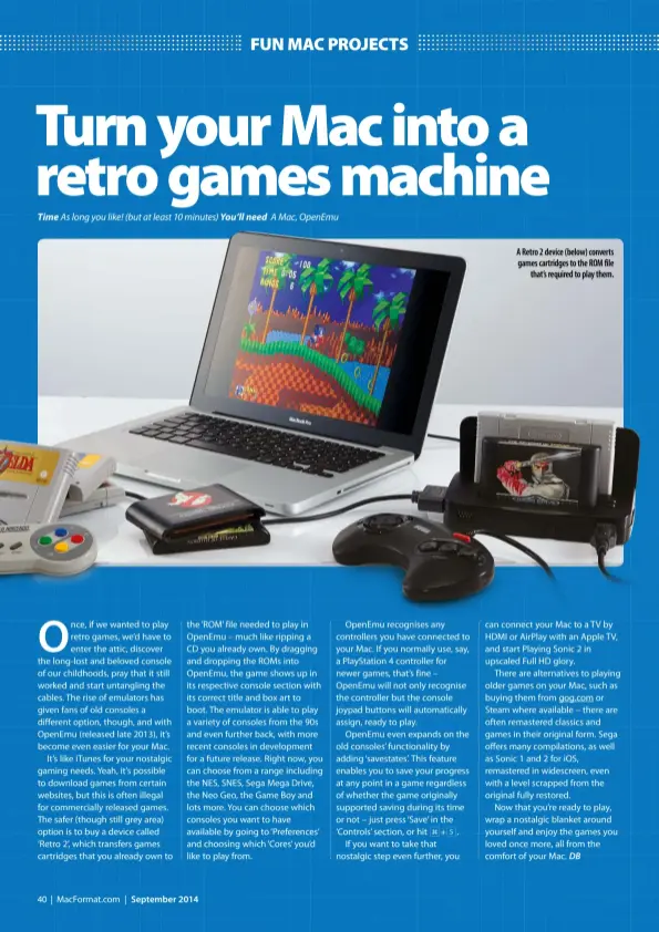  ??  ?? A Retro 2 device (below) converts games cartridges to the ROM file
that’s required to play them.