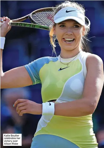  ?? ?? Katie Boulter celebrates her victory over Alison Riske