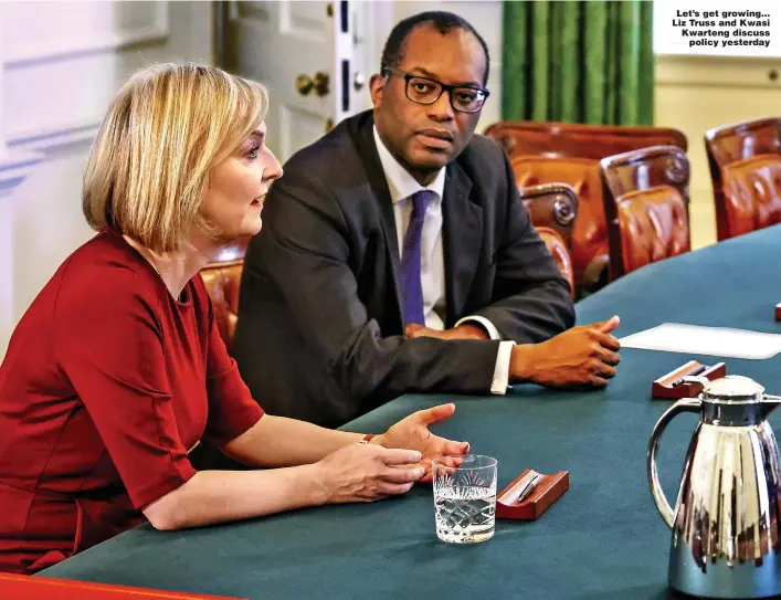  ?? Picture: RORY ARNOLD/NO10 DOWNING STREET ?? Let’s get growing... Liz Truss and Kwasi Kwarteng discuss policy yesterday