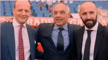  ??  ?? Il d.g. Roma Baldissoni, il presidente Pallotta e il d.s. Monchi ANSA