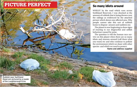  ?? ?? Rubbish near Swithland Reservoir pictured by a reader of the Loughborou­gh Echo