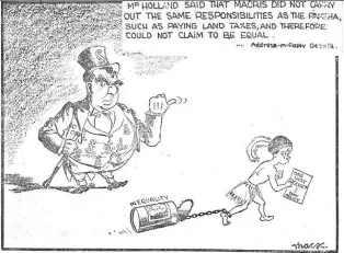  ??  ?? John Mcnamara in the Labour Party newspaper the Southern Cross was one of the few to highlight Ma¯ ori inequality, as in this cartoon from 1947.