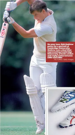  ?? PICTURES: Getty Images ?? On your toes: Rob Andrew poses for a portrait at Cambridge University. Andrew was a dual blue representi­ng Cambridge University at both cricket and rugby union between 1982 and 1984