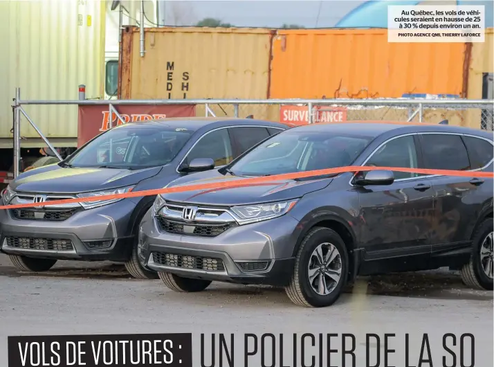  ?? PHOTO AGENCE QMI, THIERRY LAFORCE ?? Au Québec, les vols de véhicules seraient en hausse de 25
à 30 % depuis environ un an.