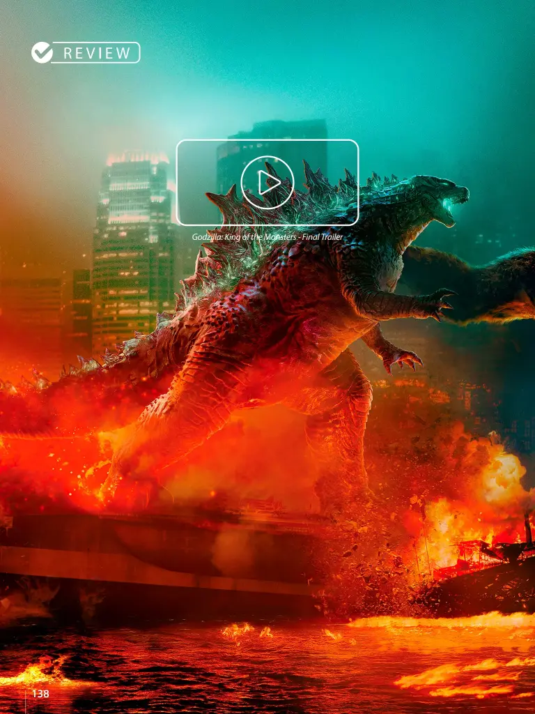  ??  ?? Godzilla: King of the Monsters - Final Trailer