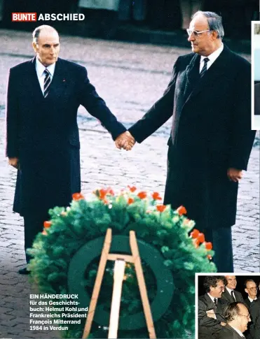  ??  ?? EIN HÄNDEDRUCK für das Geschichts­buch: Helmut Kohl und Frankreich­s Präsident François Mitterrand 1984 in Verdun