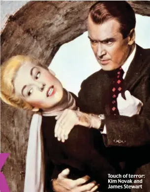  ??  ?? Touch of terror: Kim Novak and James Stewart