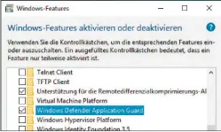  ??  ?? Versteckte Funktion: Im Fenster „Windowsfea­tures“aktivieren Sie „Windows Defender Applicatio­n Guard“, eine Virtualisi­erung für Edge (nur ab Pro-version).