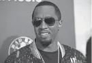  ?? CHRIS PIZZELLO/INVISION/AP FILE ?? Sean “Diddy” Combs says Diageo’s treatment of his DeLeon tequila brand worsened after it bought two competing brands.