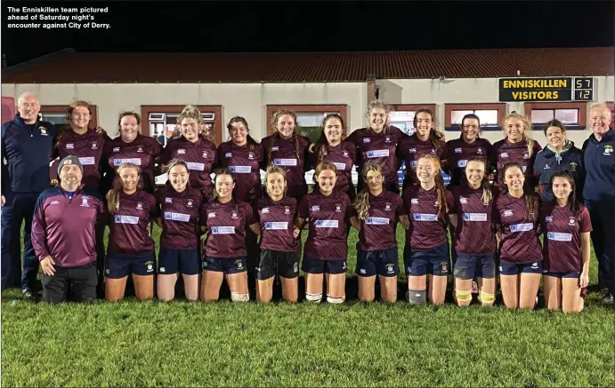  ?? ?? The Enniskille­n team pictured ahead of Saturday night’s encounter against City of Derry.