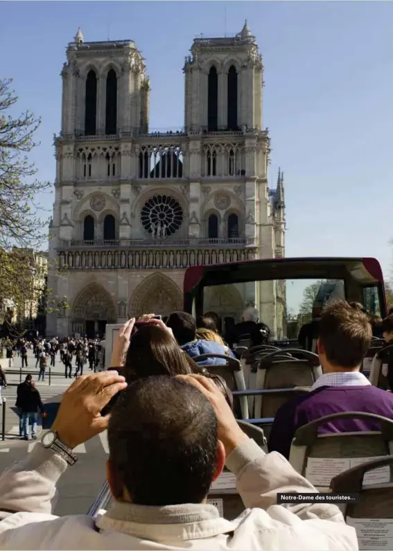  ??  ?? Notre-dame des touristes…