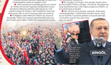  ??  ?? Erdoğan, Ezan okuma yarışması birincisi görme engelli Abdulkerim Yıldız ile de yakından ilgilendi.