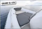  ??  ?? GRAND GL 650