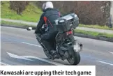  ??  ?? Kawasaki are upping their tech game