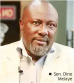  ??  ?? Sen. Dino Melaye