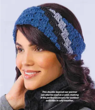  ??  ?? This double-layered ear warmer can also be used as a cowl, making it the perfect accessory for outdoor activities in cold weather.