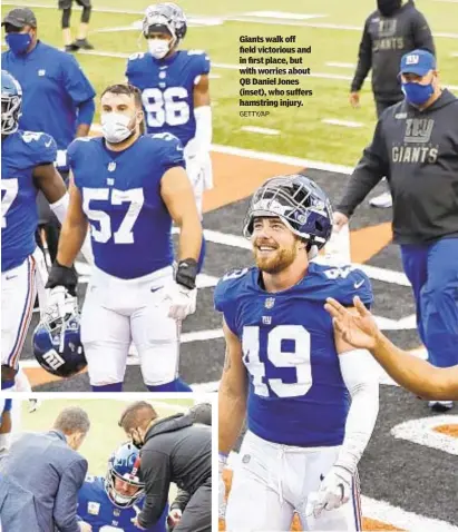  ?? GETTY/AP ?? Giants walk off field victorious and in first place, but with worries about QB Daniel Jones (inset), who suffers hamstring injury.