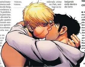  ?? MARVEL/REPRODUÇÃO ?? Beijo gay. Ilustração com dois heróis se beijando está dentro do livro