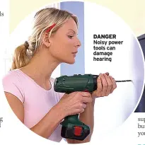  ?? Hearing ?? DANGER Noisy power tools can damage