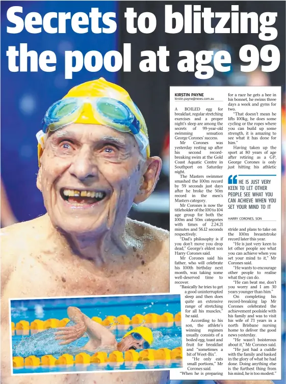  ?? Picture: AFP PHOTO / SWIMMING AUSTRALIA ?? George Corones, who celebrates his 100th birthday next month, has broken two records for his age group, in both the 100m and 50m categories.