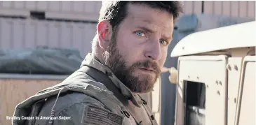  ??  ?? Bradley Cooper in
American Sniper.