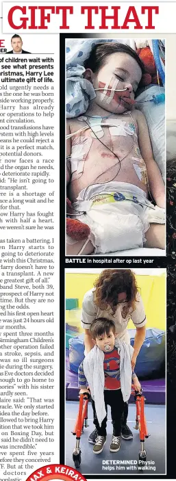  ??  ?? BATTLE In hospital after op last year
DETERMINED Physio helps him with walking