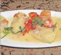  ?? SANDRA NOWLAN PHOTO ?? Lobster Ravioli at Giada.