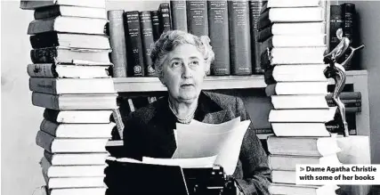  ??  ?? > Dame Agatha Christie with some of her books