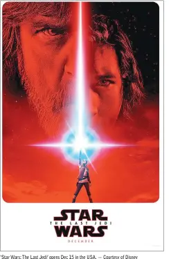  ??  ?? ‘Star Wars: The Last Jedi’ opens Dec 15 in the USA. — Courtesy of Disney