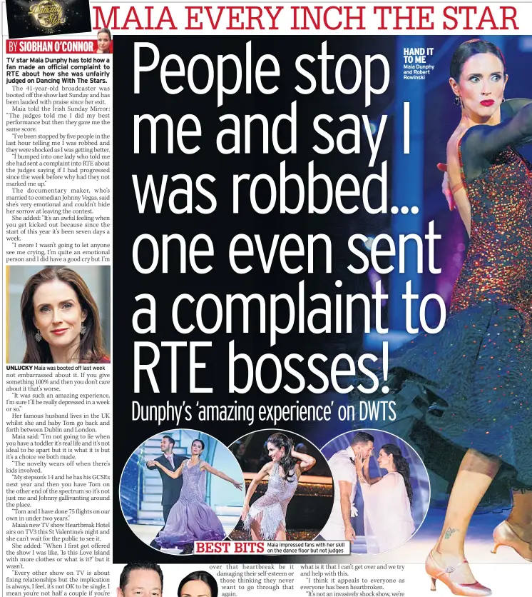  ??  ?? UNLUCKY Maia was booted off last week HAND IT TO ME Maia Dunphy and Robert Rowinski