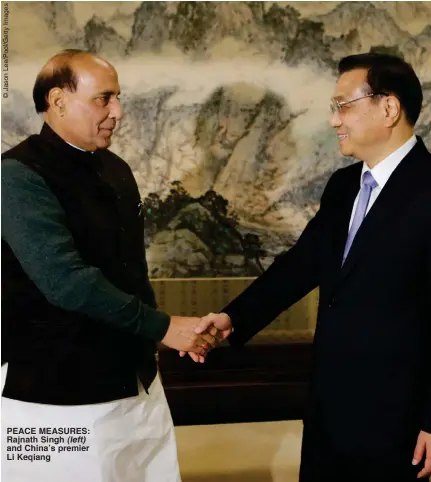  ??  ?? PEACE MEASURES: Rajnath Singh (left) and China’s premier Li Keqiang