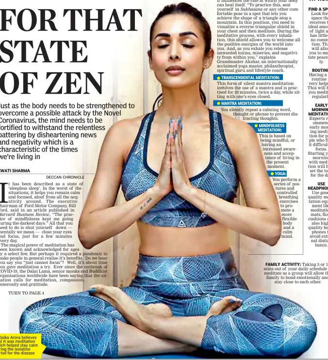  ??  ?? Malaika Arora believes that it was meditation which helped stay calm during the isolation period for the disease
FAMILY ACTIVITY: Taking 5 or 10 mins out of your daily schedule to meditate as a group will allow the family to bond emotionall­y and
stay close to each other.