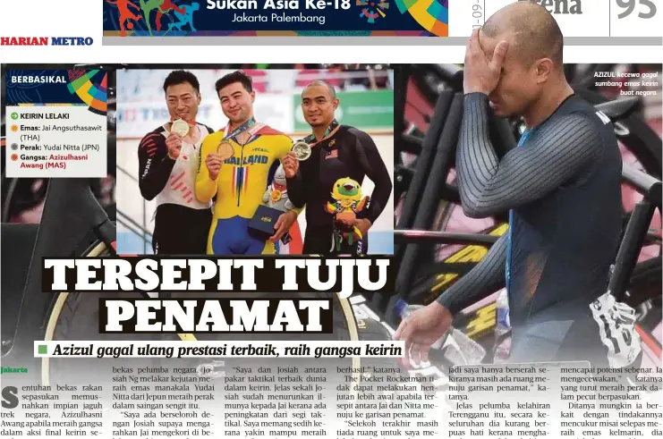  ??  ?? AZIZUL kecewa gagal sumbang emas keirin
buat negara.