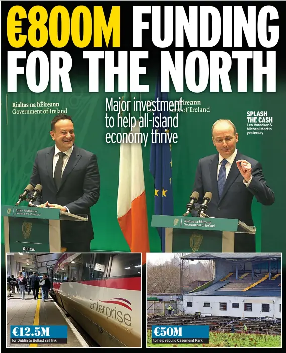  ?? ?? SPLASH THE CASH Leo Varadkar & Micheal Martin yesterday