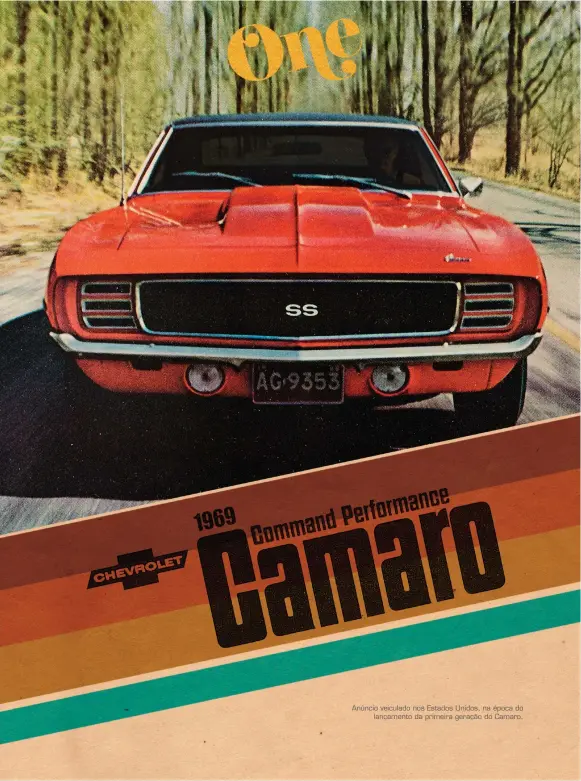  ??  ?? Anúncio veiculado nos Estados Unidos, na época do lançamento da primeira geração do Camaro.
