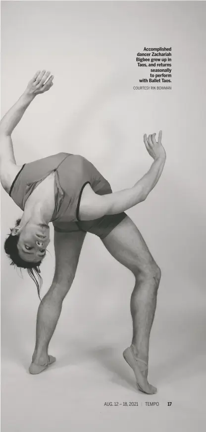  ?? COURTESY RIK BOWMAN ?? Accomplish­ed dancer Zachariah Bigbee grew up in Taos, and returns seasonally to perform with Ballet Taos.