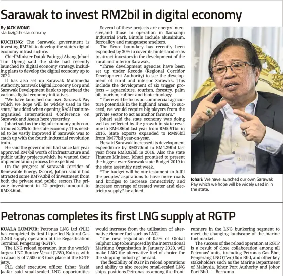  ??  ?? By JACK WONG starbiz@thestar.com.my Johari: We have launched our own Sarawak Pay which we hope will be widely used in in the state.