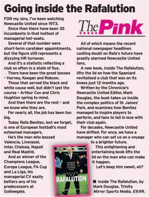  ??  ?? Inside The Rafalution, by Mark Douglas. Trinity Mirror Sports Media. £9.99.