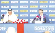  ?? - AFP photo ?? Internatio­nal Associatio­n of Athletics Federation­s (IAAF) President Sebastian Coe and Dahlan al-Hamad, IAAF vice president and director-general of the local organising committee (L), hold a press conference on the IAAF World Athletics Championsh­ips Doha 2019 in the Qatari capital on November 11, 2018.
