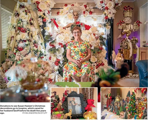  ?? RYAN ANDERSON/STUFF ?? Donations to see Susan Haslam’s Christmas decoration­s go to hospice, which cared for her husband Geoff before his death five years ago.