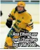  ??  ?? Åsa Elfving var med i Sveriges lag i VM 1990.