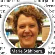  ??  ?? Marie Ståhlberg.