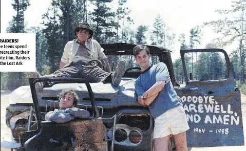  ??  ?? Three teens spend years recreating their favourite film, Raiders
of the Lost Ark