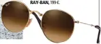  ??  ?? EN COLOR CARAMELO.
RAY-BAN, 199 €.