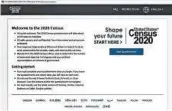  ?? U.S. CENSUS BUREAU ?? The Census 2020 website was soft-launched Monday. The Census Bureau will begin mailing notices Thursday.