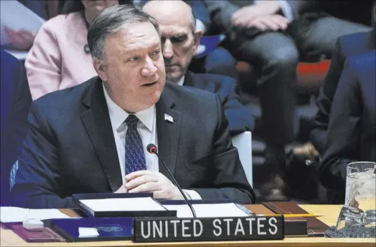  ?? Kevin Hagen The Associated Press ?? Secretary of State Mike Pompeo speaks Saturday at the United Nations Security Council at U.N. headquarte­rs.